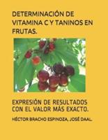 Determinación De Vitamina C Y Taninos En Frutas.