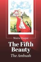 The Fifth Beauty