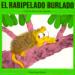 El Rabipelado Burlado/Hoodwinked Possum