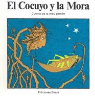 El Cocuyo Y LA Mora/Cuento De LA Tribu Pemon