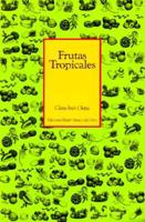 Frutas Tropicales/Book of Tropical Fruits