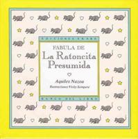 Fabula De LA Ratoncita Presumida/Fable of the Conceited Little Mouse