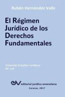 EL RÉGIMEN JURÍDICO DE LOS DERECHOS FUNDAMENTALES