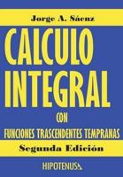 Calculo Integral: Con Funciones Trascendentes Tempranas