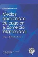 Medios Electrónicos De Pago En El Comercio Internacional