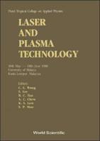 Laser And Plasma Technology - Third Tropical College On Applied Physics