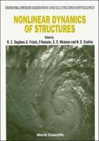 Nonlinear Dynamics Of Structures - Proceedings Of The International Symposium On Generation Of Large-Scale Structures In Continuous Media