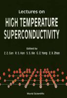 Lectures On High Temperature Superconductivity