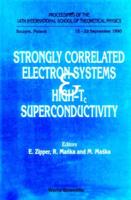 Strongly Correlated Electron Systems And High-Tc Superconductivity - Proceedings Of The 14th International School Of Theoretical Physics