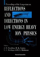 Reflections And Directions In Low Energy Heavy-Ion Physics: Celebrating Twenty Years Of Unisor And Ten Years Of The Joint Institute For Heavy Ion Research