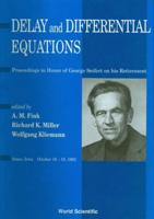 Delay And Differential Equations - Proceedings In Honor Of George Seifert On His Retirement