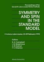 Symmetry And Spin In Standard Model - Proceedings Of The Seventh Lake Louise Winter Institute