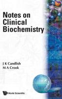 Notes On Clinical Biochemistry