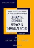 Differential Geometric Methods In Theoretical Physics - Proceedings Of The Xxi International Conference