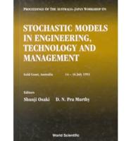 Stochastic Models In Engineering, Technology And Management - Proceedings Of The Australia-Japan Workshop