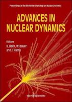 Advances In Nuclear Dynamics - Proceedings Of The 9th Winter Workshop On Nuclear Dynamics