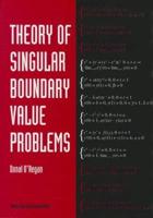 Theory Of Singular Boundary Value Problems