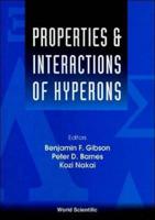 Properties And Interactions Of Hyperons - Proceedings Of U.s.-Japan Seminar
