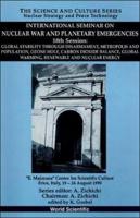 Global Stability Through Disarmament, Metropolis And Population, Ozone Hole, Carbon Dioxide Balance, Global Warming, Renewable And Nuclear Energy - International Seminar On Nuclear War And Planetary Emergencies -- 18th Session