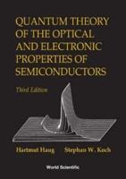Quantum Theory Of The Optical And Electronic Properties Of Semiconductors (3Rd Edition)