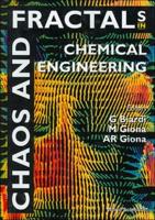 Chaos And Fractals In Chemical Engineering - Proceedings Of The First National Conference
