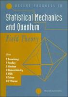 Recent Progress In Statistical Mechanics And Quantum Field Theory
