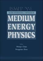 International Symposium On Medium Energy Physics - Ismep '94