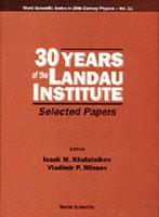 30 Years Of The Landau Institute - Selected Papers