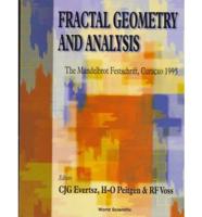 Fractal Geometry And Analysis: The Mandelbrot Festschrift, Curacao 1995