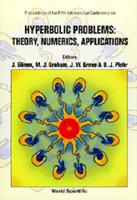 Hyperbolic Problems: Theory, Numerics, Applications - Proceedings Of The Fifth International Conference