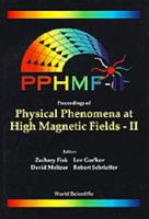 Physical Phenomena At High Magnetic Fields - Ii