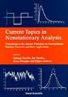 Current Topics In Nonstationary Analysis - Proceedings Of The Second Workshop On Nonstationary Random Processes And Their Applications