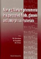 Non-Equilibrium Phenomena In Supercooled Fluids, Glasses And Amorphous Materials - Proceedings Of The Workshop