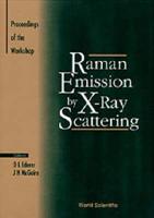 Raman Emission By X-Ray Scattering: Proceedings Of The International Conference