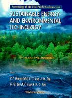 Sustainable Energy And Environmental Technology - Proceedings Of The Asia-Pacific Conference