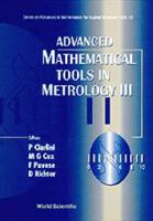 Advanced Mathematical Tools In Metrology Iii