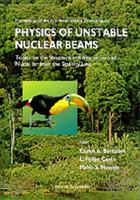 Physics Of Unstable Nuclear Beams, Topics On The Structural And Interactions Of Nuclei Far From The Stability Line - Proceedings Of The International Workshop