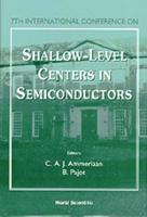 Shallow-Level Centers In Semiconductors - Proceedings Of The 7th International Conference