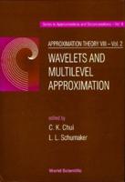 Approximation Theory Viii - Volume 1: Approximation And Interpolation