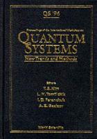 Quantum Systems: New Trends And Methods - Proceedings Of The International Workshop