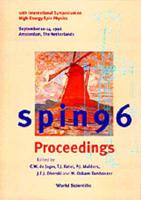 Spin 96 - Proceedings Of The 12th International Symposium On High-Energy Spin Physics