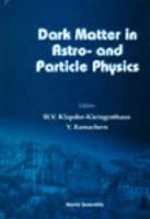Dark Matter In Astro- And Particle Physics, Dark '96