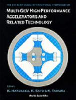 Multi-Gev High Performance Accelerators And Related Technology: Proceedings Of The Xvi Rcnp Osaka International Symposium