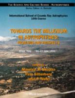 Towards The Millennium In Astrophysics - Problems And Prospects