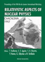 Relativistic Aspects Of Nuclear Physics - Proceedings Of The 5th Workshop