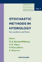 Stochastic Methods In Hydrology: Rain, Landforms And Floods
