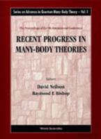 Recent Progress In Many-Body Theories - Proceedings Of The 9th International Conference