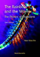 Rainbow And The Worm, The: The Physics Of Organisms (2Nd Edition)