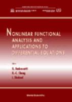 Nonlinear Functional Analysis And Applications To Differential Equations - Proceedings Of The Second School