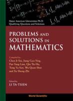 Problems and Solutions in Mathematics